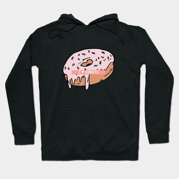 Don't look for love look for donuts Hoodie by Rdxart